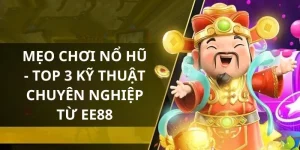 mẹo chơi nổ hũ